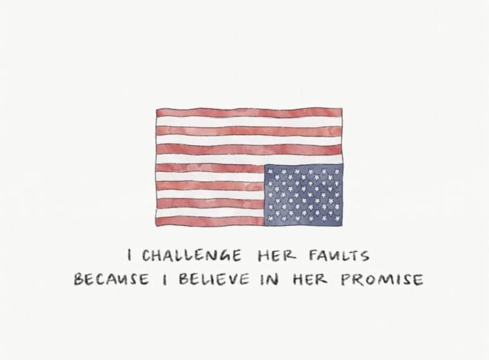 america i challenge her faults because i believe in her promise.jpg