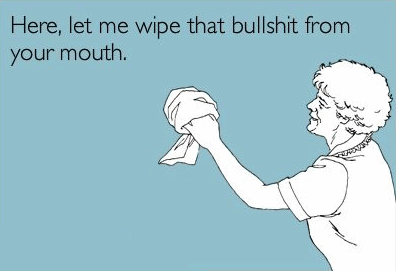 bullshit wipe from your mouth here let me gif -animated.gif