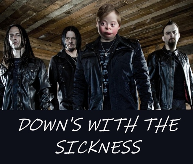 DOWN'S WITH THE SICKNESS.jpg