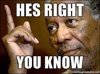 He's Right, You Know.jpg