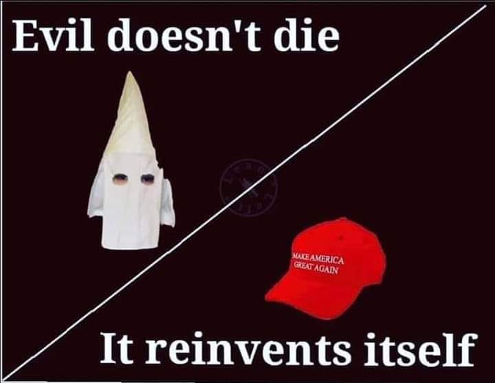 kkk evil doesnt die reinvents itself kkk maga hat.jpg