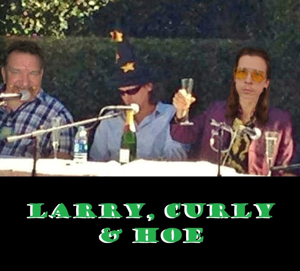 Larry, Curly & Hoe.jpg