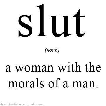 slut woman with the morals of a man.jpg