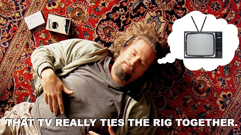 THAT TV REALLY TIES THE RIG TOGETHER..jpg