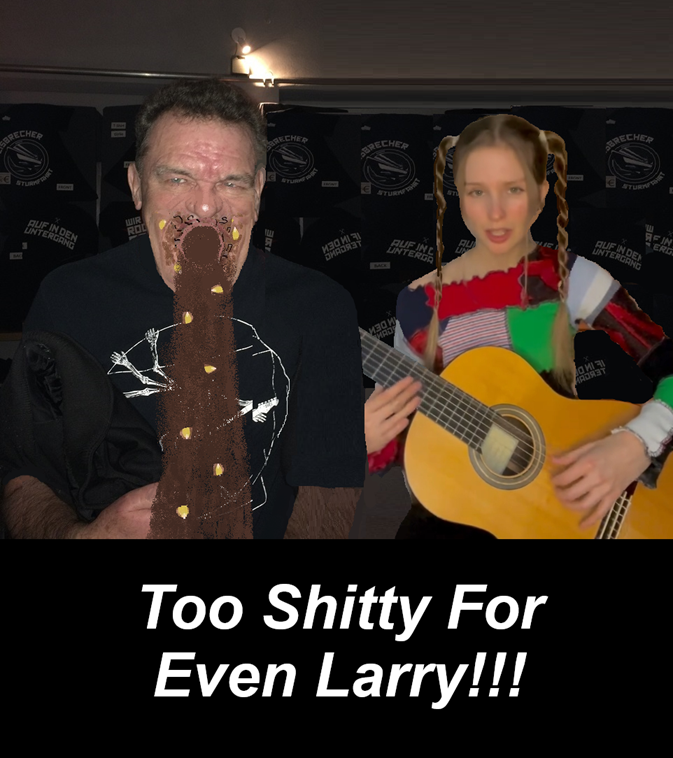 Too Shitty For Even Larry!!!.png
