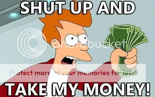 shut_up_and_take_my_money.jpg